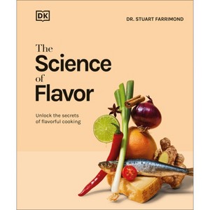 The Science of Flavor - by  Stuart Farrimond (Hardcover) - 1 of 1