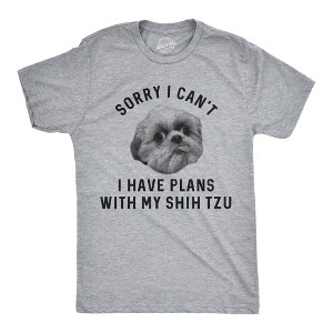 Mens Sorry I Can't I Have Plans With My Shih Tzu T Shirt Funny Pet Puppy Animal Lover Novelty Tee - Crazy Dog Men's T Shirt - 1 of 4