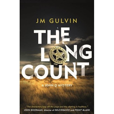The Long Count - (John Q Mystery) by  Jm Gulvin (Paperback)