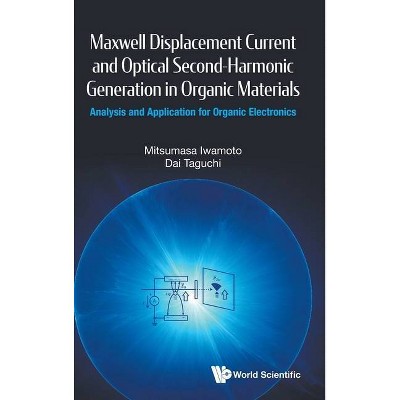 Maxwell Displacement Current and Optical Second-Harmonic Generation in Organic Materials: Analysis and Application for Organic Electronics