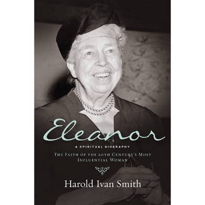 Eleanor - by  Harold Ivan Smith (Paperback)