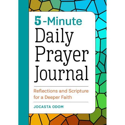 5-Minute Daily Prayer Journal - by  Jocasta Odom (Paperback)