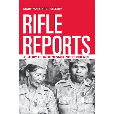 Rifle Reports - by  Mary Margaret Steedly (Paperback)
