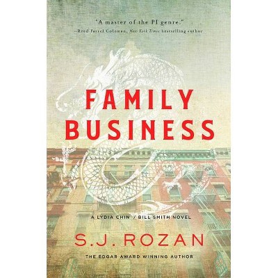 Family Business - (Lydia Chin/Bill Smith Mysteries) by  S J Rozan (Hardcover)