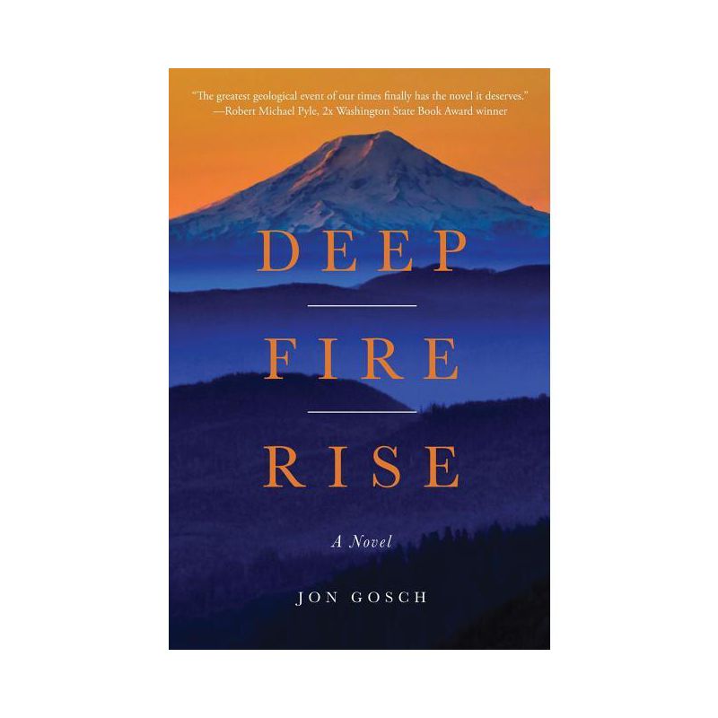 Deep Fire Rise - by  Jon Gosch (Paperback), 1 of 2