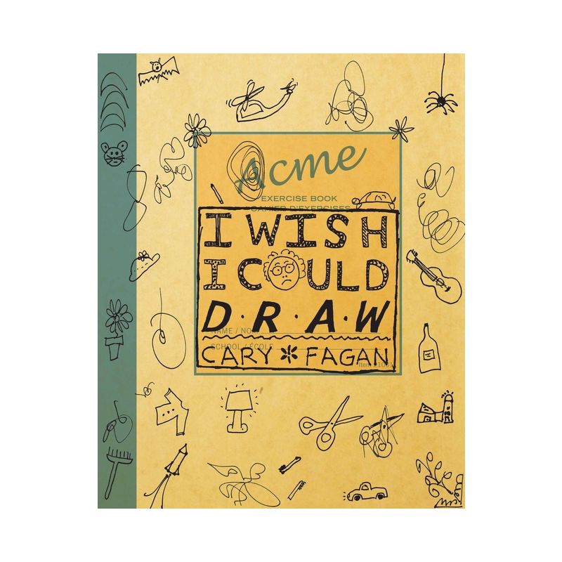 I Wish I Could Draw - by  Cary Fagan (Hardcover), 1 of 2