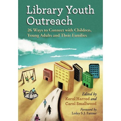 Library Youth Outreach - by  Kerol Harrod (Paperback)