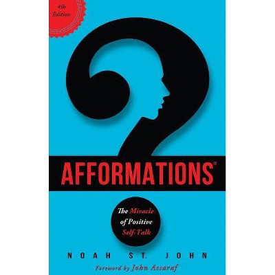 Afformations(R) - by  Noah St John (Paperback)