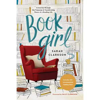 Book Girl - Annotated by  Sarah Clarkson (Paperback)