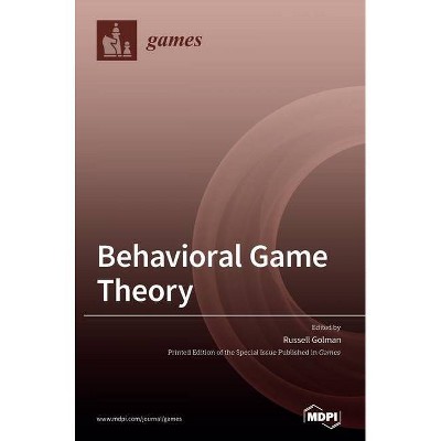 Behavioral Game Theory - (Hardcover)