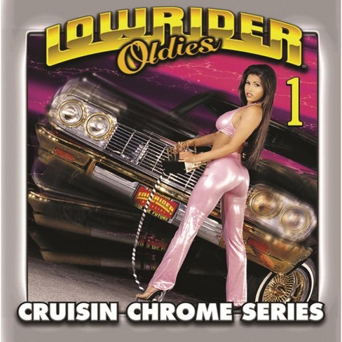 Various Artists - Lowrider Oldies Chrome Volume 1 (CD) - image 1 of 1