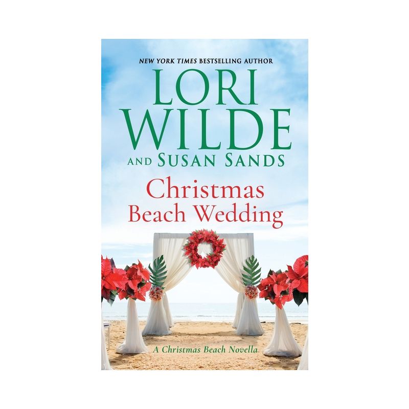 Christmas Beach Wedding - by  Susan Sands & Lori Wilde (Paperback), 1 of 2