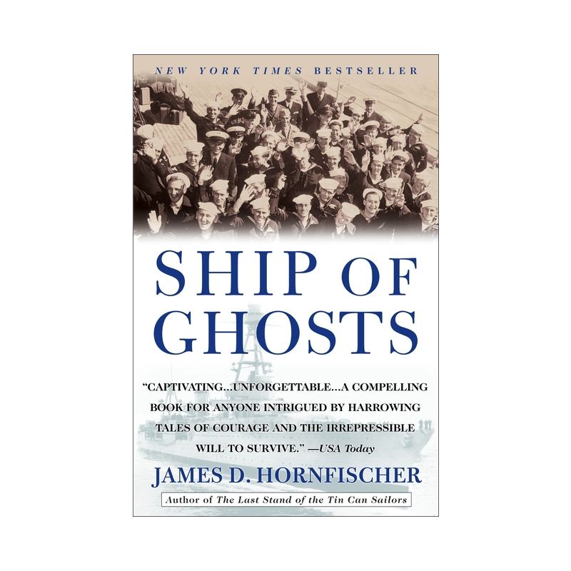 Ship of Ghosts - by  James D Hornfischer (Paperback), 1 of 2