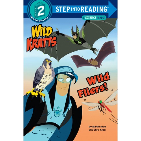 Wild Fliers! (Wild Kratts) - (Step Into Reading) by  Chris Kratt & Martin Kratt (Paperback) - image 1 of 1