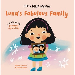 Life's Little Lessons: Luna's Fabulous Family - by  Amber Stewart (Hardcover) - 1 of 1
