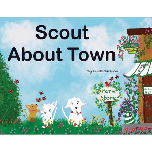 Scout About Town - by  Linda Saraceni (Paperback) - 1 of 1