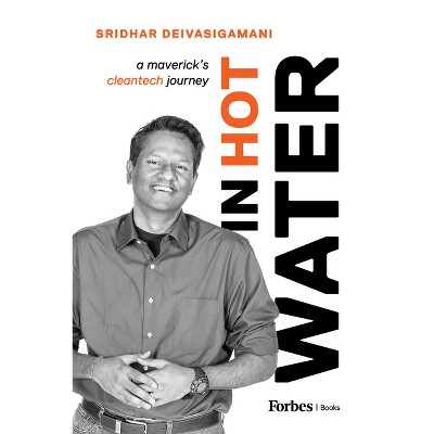 In Hot Water - by  Sridhar Deivasigamani (Hardcover)