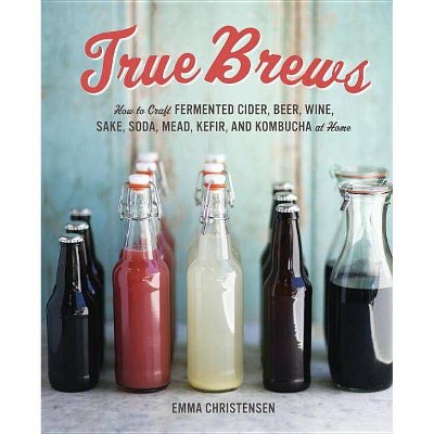 True Brews - by  Emma Christensen (Hardcover)