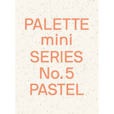 Palette Mini 05: Pastel - by  Victionary (Paperback)