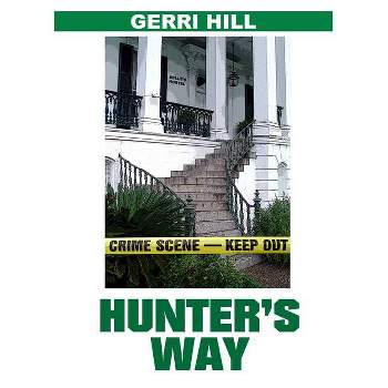 Hunter's Way - (Tori Hunter) by  Gerri Hill (Paperback)