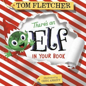 There's an Elf in Your Book - (Who's in Your Book?) by Tom Fletcher - 1 of 1