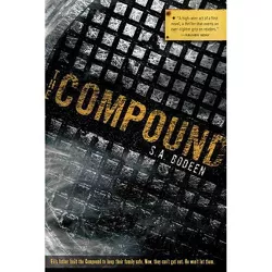 The Compound - by  S A Bodeen (Paperback)