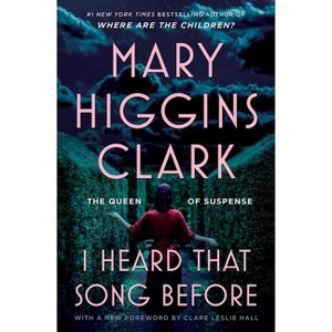 I Heard That Song Before - by  Mary Higgins Clark (Paperback) - 1 of 1