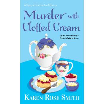 Murder with Clotted Cream - (Daisy's Tea Garden Mystery) by  Karen Rose Smith (Paperback)