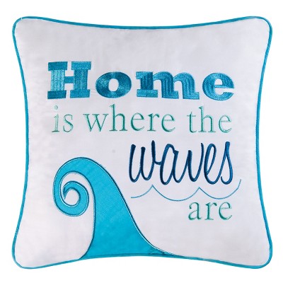 C&F Home Home Is Whr The Waves Are Applique Pillow