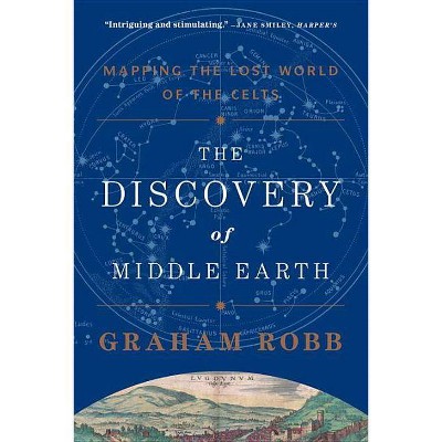 The Discovery of Middle Earth - by  Graham Robb (Paperback)