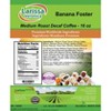 Larissa Veronica Banana Foster Medium Roast Decaf Coffee (Gourmet, Naturally Flavored, Whole Coffee Beans) (16 oz, ZIN: 546869) - 2 of 4