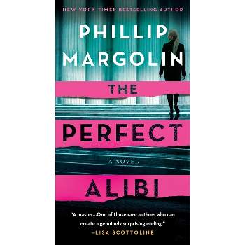 The Perfect Alibi - (Robin Lockwood) by  Phillip Margolin (Paperback)