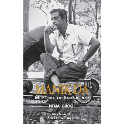 Manik Da - by  Nemai Ghosh (Paperback)