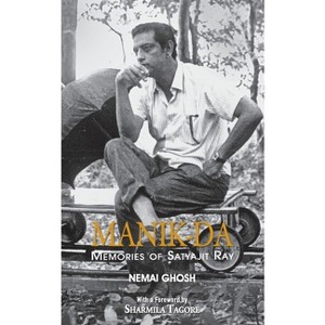 Manik Da - by  Nemai Ghosh (Paperback) - 1 of 1