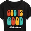 Women's - Instant Message - God is Good All the Time Short Sleeve Graphic T-Shirt - 2 of 4