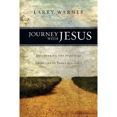 Journey with Jesus - by  Larry Warner (Paperback)