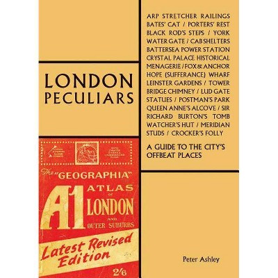  London Peculiars - by  Peter Ashley (Paperback) 