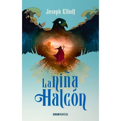 La Niña Halcón - by  Josep Elliott (Paperback)