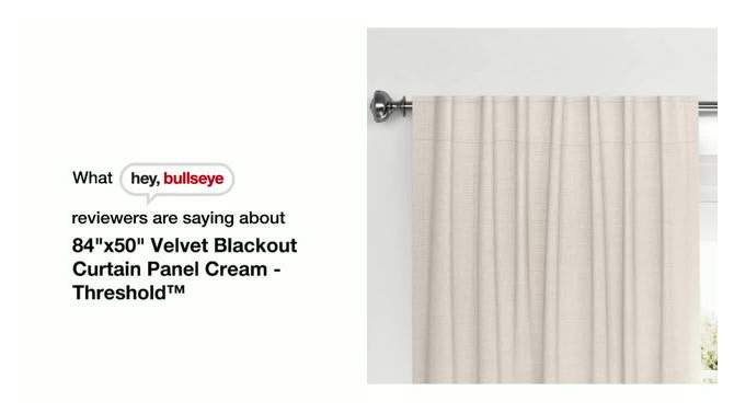 Blackout Velvet Window Curtain Panel - Threshold™, 2 of 9, play video