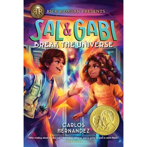 Rick Riordan Presents: Sal and Gabi Break the Universe-A Sal and Gabi Novel, Book 1 - by  Carlos Hernandez (Paperback) - 1 of 1