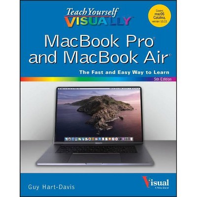 Teach Yourself Visually Macbook Pro and Macbook Air - 5th Edition by  Guy Hart-Davis (Paperback)