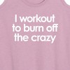 Women's - Instant Message - Workout To Burn Off The Crazy Graphic Racerback Tank - 2 of 4