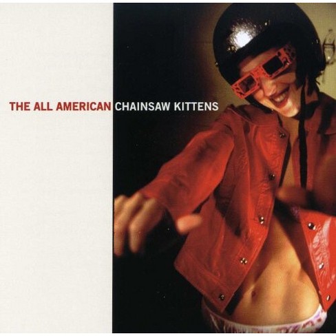 Chainsaw Kittens - The All American (cd) : Target