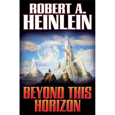 Beyond This Horizon - by  Robert A Heinlein (Paperback)