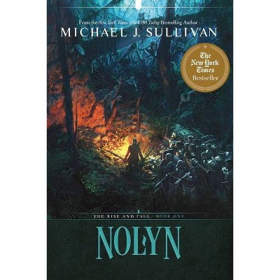 Nolyn - (The Rise and Fall) by  Michael J Sullivan (Hardcover)