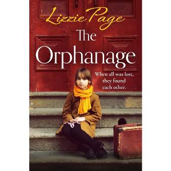 The Orphanage - by  Lizzie Page (Paperback)