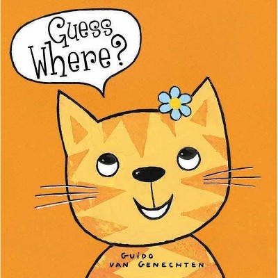 Guess Where? - (Guess Along) by  Guido Van Genechten (Hardcover)