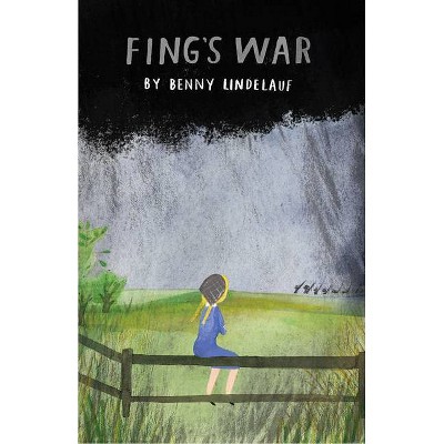 Fing's War - by  Benny Lindelauf (Hardcover)