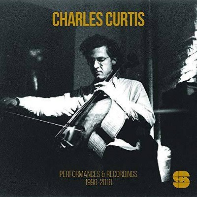 Charles Curtis - Performances And Recordings 1998-2018 (CD)