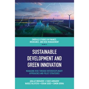 Sustainable Development and Green Innovation - (Emerald Studies in Finance, Insurance, and Risk Management) (Hardcover) - 1 of 1